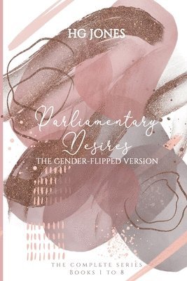 Hg Jones - Parliamentary Desires (The Gender-Flipped Version), Häftad