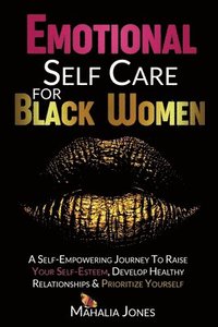 bokomslag Emotional Self Care For Black Women