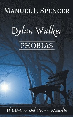 Phobias, il Mistero del River Wandle 1