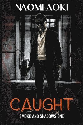 Naomi Aoki - Caught, Häftad