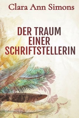 bokomslag Der Traum einer Schriftstellerin