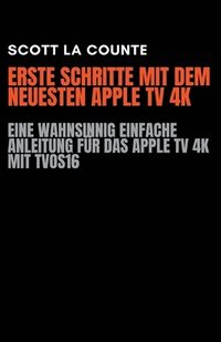bokomslag Erste Schritte Mit Dem Neuesten Apple TV 4K