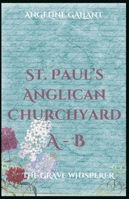 bokomslag St. Paul's Anglican Churchyard A-B