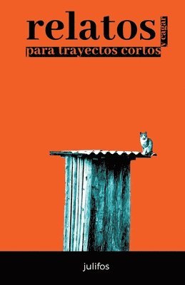 Relatos para trayectos cortos 1