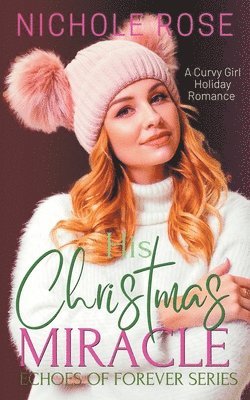 Nichole Rose - His Christmas Miracle, Häftad