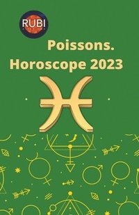 bokomslag Poissons. Horoscope 2023
