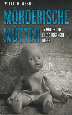 Mörderische Mütter