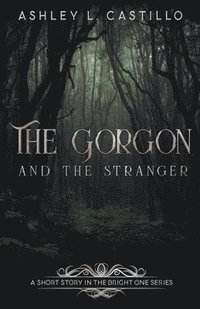 bokomslag Gorgon and the Stranger