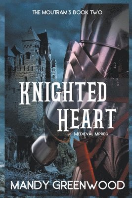 Mandy Greenwood - Knighted Heart, Häftad