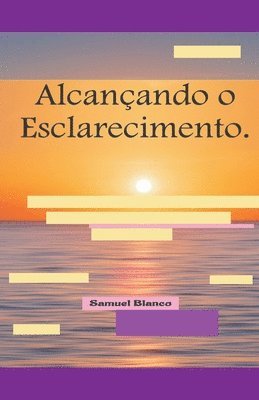 bokomslag Alcancando o Esclarecimento.