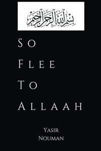 bokomslag So Flee to Allaah