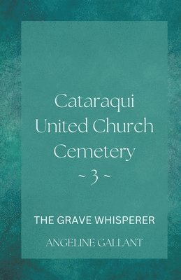 Cataraqui United Church Cemetary 3 1