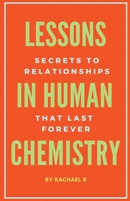 bokomslag Lessons In Human Chemistry