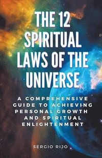 bokomslag The 12 Spiritual Laws of the Universe