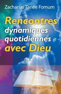 bokomslag Rencontres Dynamiques Quotidiennes Avec Dieu