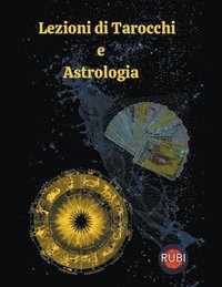 bokomslag Lezioni di Tarocchi e Astrologia