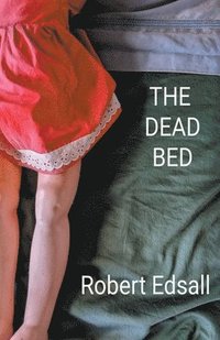 bokomslag The Dead Bed