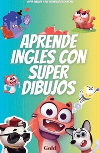 bokomslag Aprende ingles con super dibujos super dibujos y sus significados en ingles