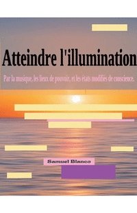 bokomslag Atteindre l'illumination