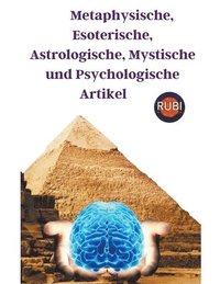 bokomslag Metaphysische, Esoterische, Astrologische, Mystische und Psychologische Artikel