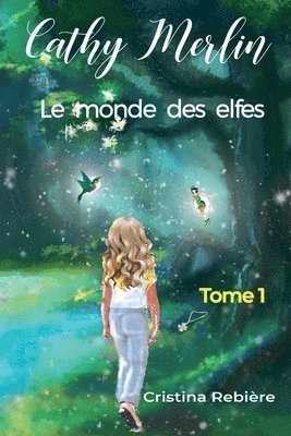 Le monde des elfes 1