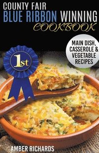 bokomslag County Fair Blue Ribbon Winning Cookbook