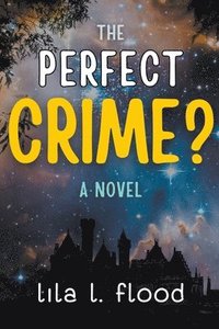 bokomslag The Perfect Crime? A Novel