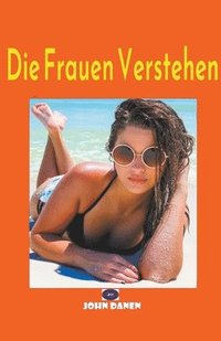 bokomslag Die Frauen Verstehen