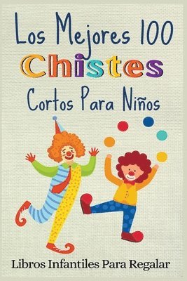 Los Mejores 100 Chistes Cortos Para Nios 1