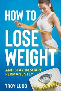 bokomslag How To Lose Weight