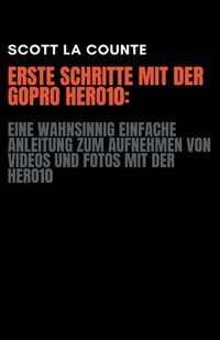bokomslag Erste Schritte Mit Der GoPro Hero10