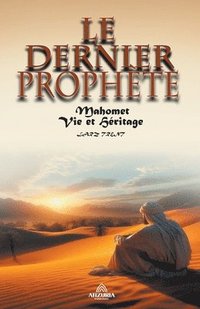 bokomslag Le Dernier Prophte - Muhammad