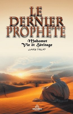 Le Dernier Prophte - Muhammad 1