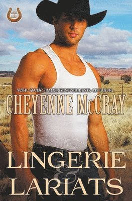 Cheyenne McCray - Lingerie and Lariats, Häftad