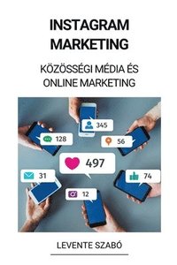 bokomslag Instagram Marketing (Koezoessegi Media es Online Marketing)