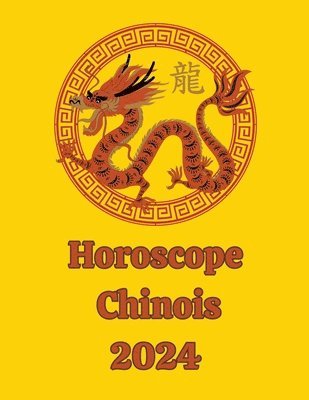 bokomslag Horoscope Chinois 2024
