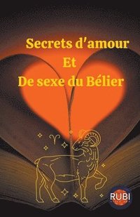 bokomslag Secrets d'amour Et De sexe du Belier