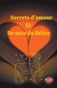 bokomslag Secrets d'amour Et De sexe du Blier