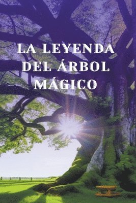 La leyenda del arbol Magico 1