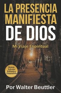 bokomslag La Presencia Manifiesta de Dios