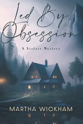 Martha Wickham - Led By Obsession, Häftad