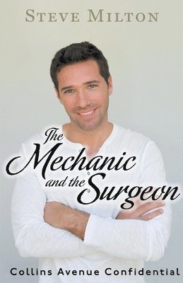 The Mechanic and the Surgeon 1