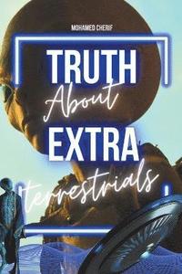 bokomslag Truth About Extraterrestrials