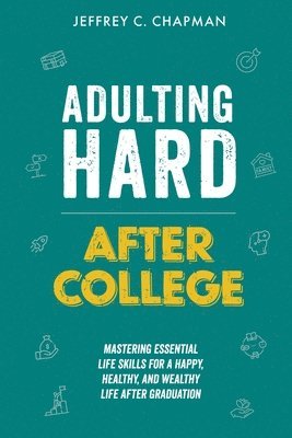 bokomslag Adulting Hard After College