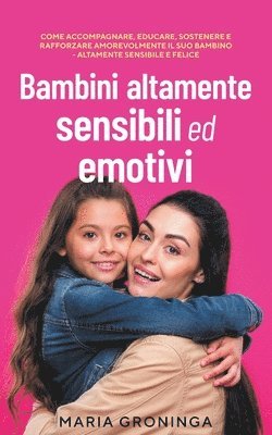 bokomslag Bambini altamente sensibili ed emotivi