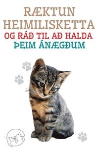 bokomslag Ræktun Heimilisketta og rá¿ til a¿ Halda ¿eim Ánæg¿um