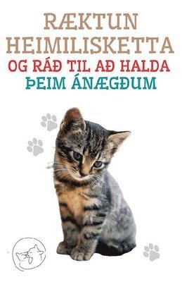 bokomslag Ræktun Heimilisketta og rá¿ til a¿ Halda ¿eim Ánæg¿um