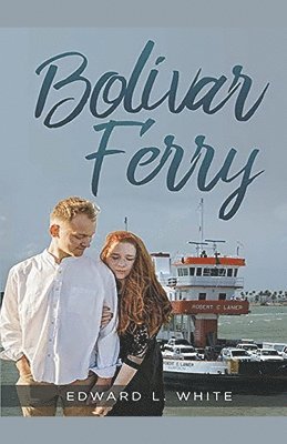 Edward L White - Bolivar Ferry, Häftad