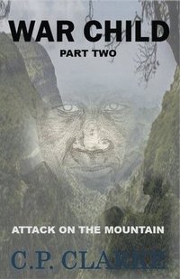 bokomslag War Child - Attack On The Mountain
