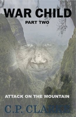 War Child - Attack On The Mountain 1